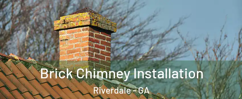  Brick Chimney Installation Riverdale - GA
