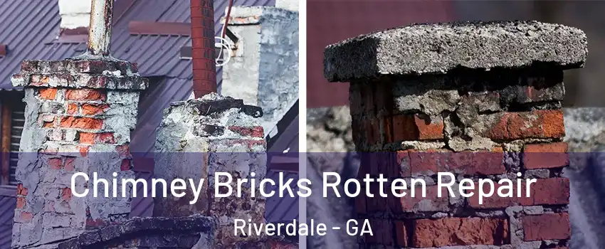  Chimney Bricks Rotten Repair Riverdale - GA