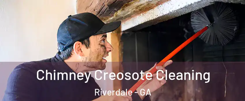  Chimney Creosote Cleaning Riverdale - GA