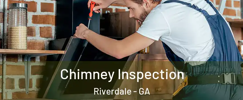 Chimney Inspection Riverdale - GA