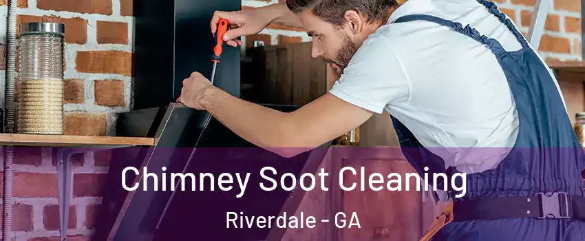  Chimney Soot Cleaning Riverdale - GA