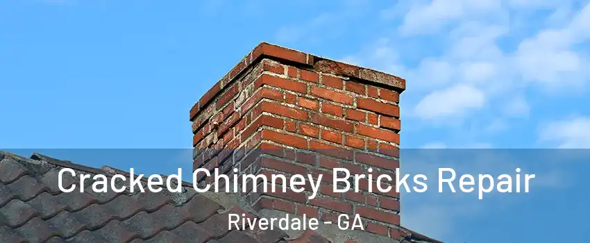  Cracked Chimney Bricks Repair Riverdale - GA