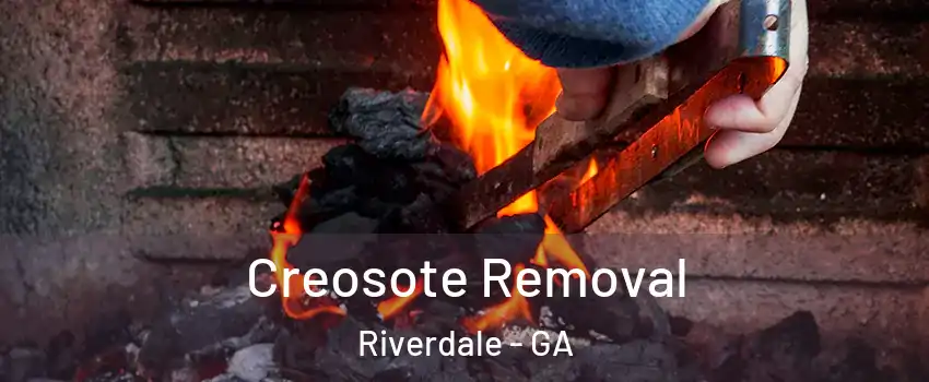  Creosote Removal Riverdale - GA