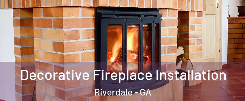  Decorative Fireplace Installation Riverdale - GA