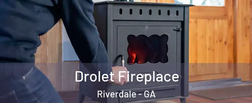  Drolet Fireplace Riverdale - GA