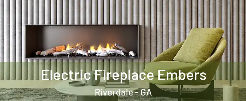  Electric Fireplace Embers Riverdale - GA
