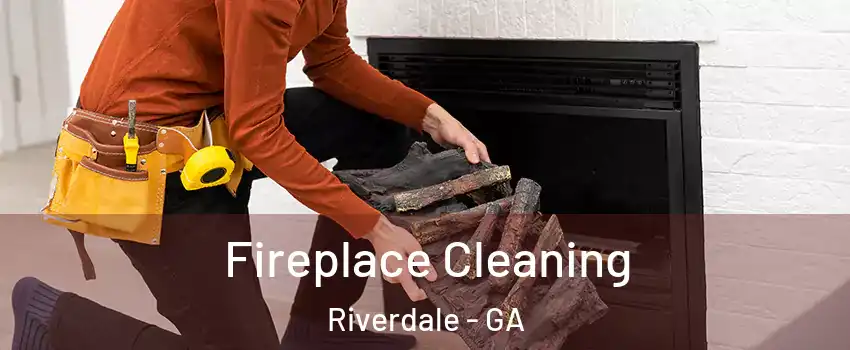  Fireplace Cleaning Riverdale - GA