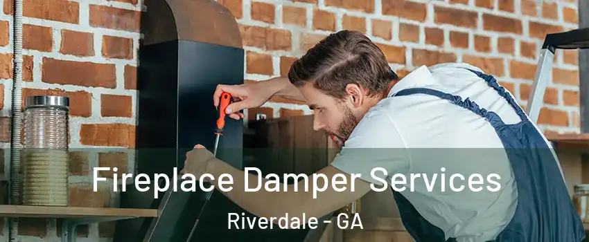  Fireplace Damper Services Riverdale - GA
