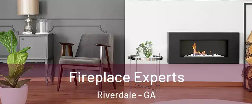  Fireplace Experts Riverdale - GA