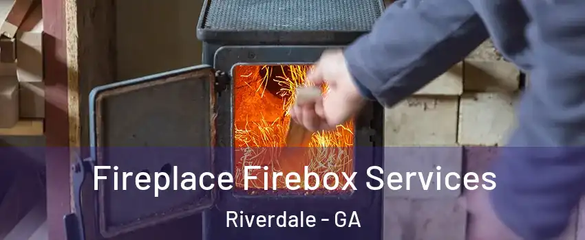  Fireplace Firebox Services Riverdale - GA