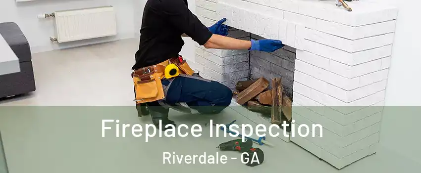  Fireplace Inspection Riverdale - GA