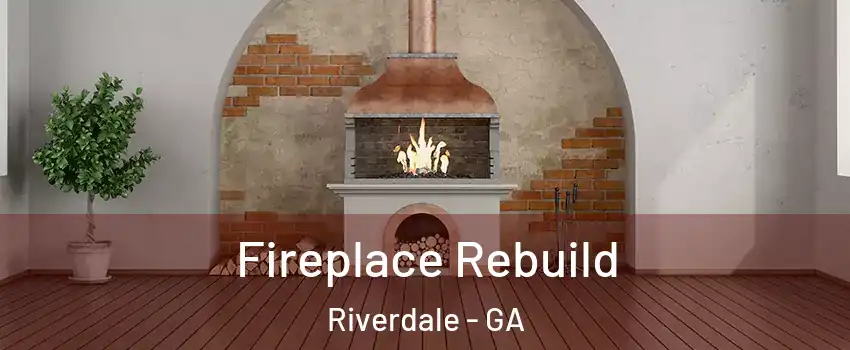  Fireplace Rebuild Riverdale - GA