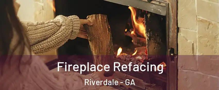  Fireplace Refacing Riverdale - GA