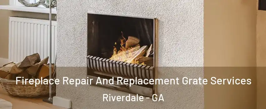  Fireplace Repair And Replacement Grate Services Riverdale - GA