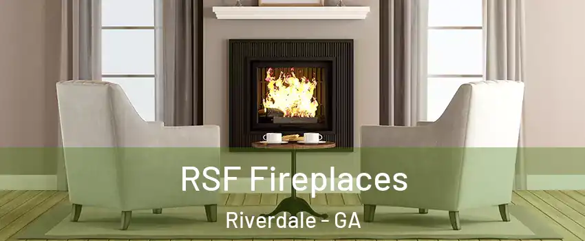  RSF Fireplaces Riverdale - GA
