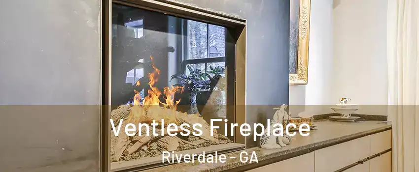  Ventless Fireplace Riverdale - GA