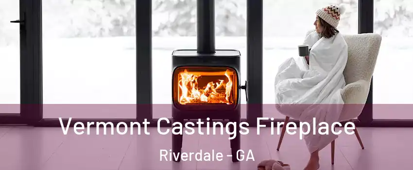  Vermont Castings Fireplace Riverdale - GA